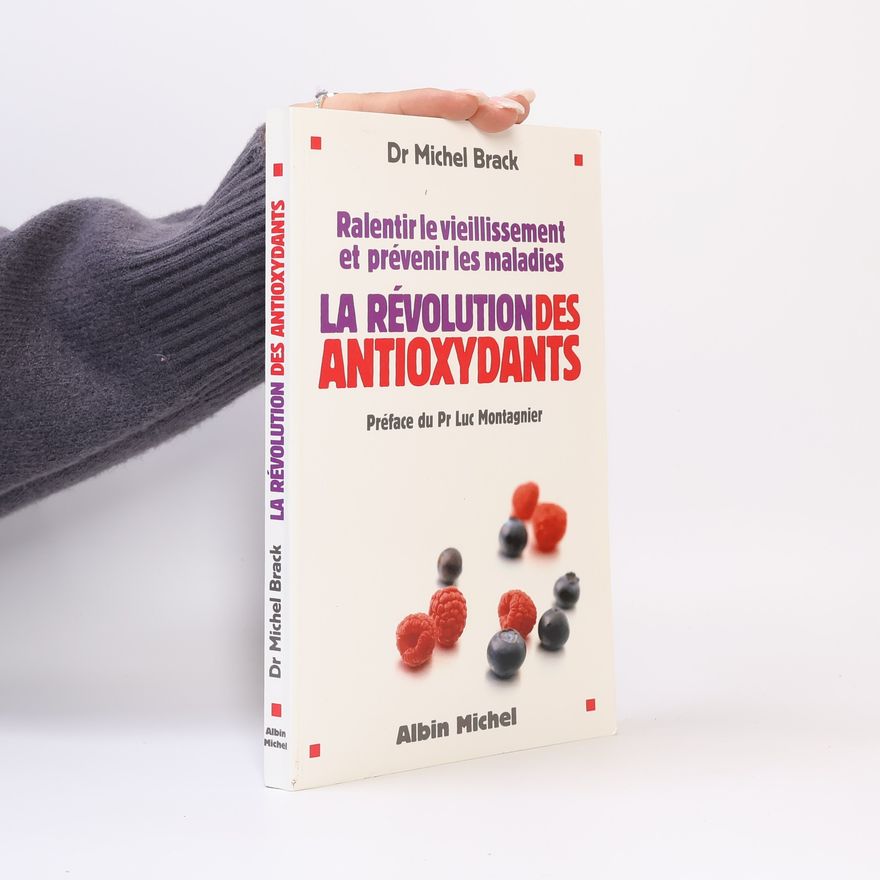 Luc Montagnier La révolution des antioxydants