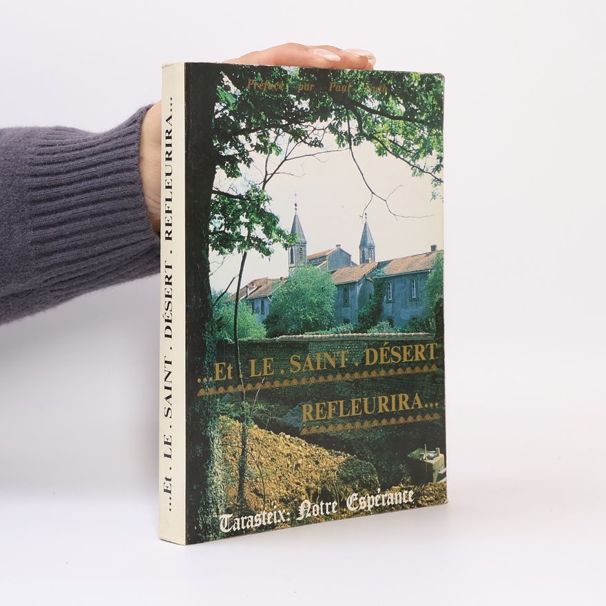 Autorenkollektiv Et le Saint Désert refleurira ... Tarasteix notre espérance