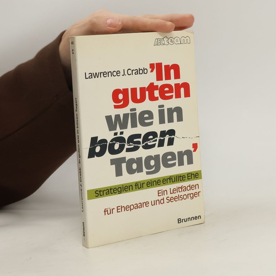 Larry Crabb "In guten wie in bösen Tagen"