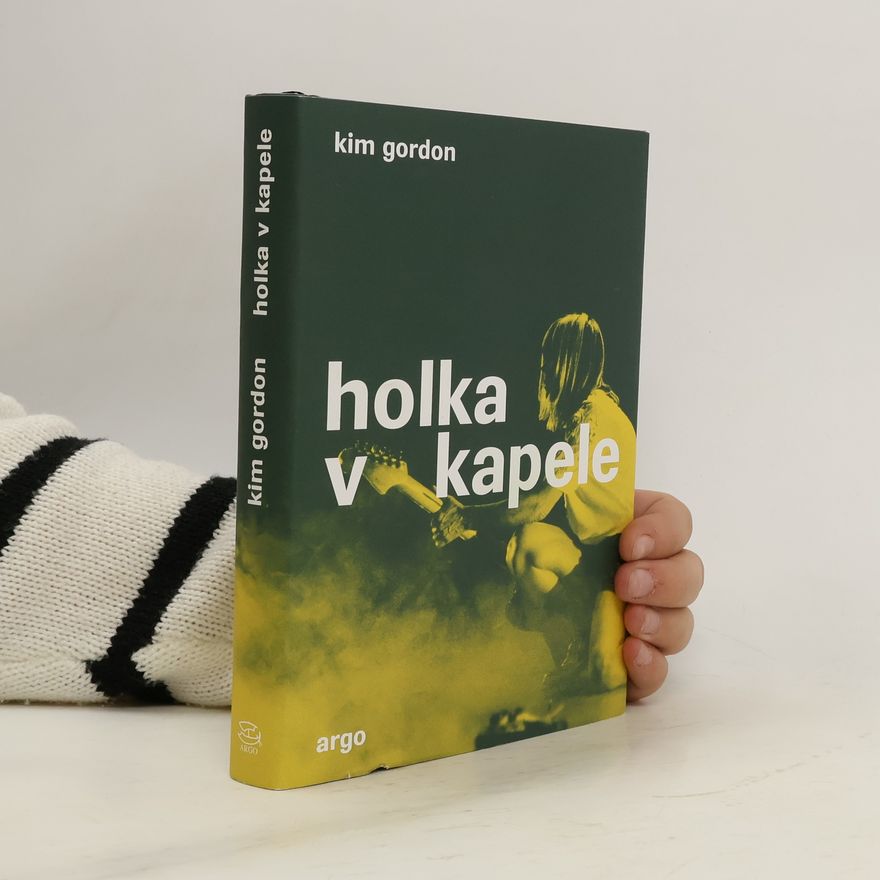 Kim Gordon Holka v kapele