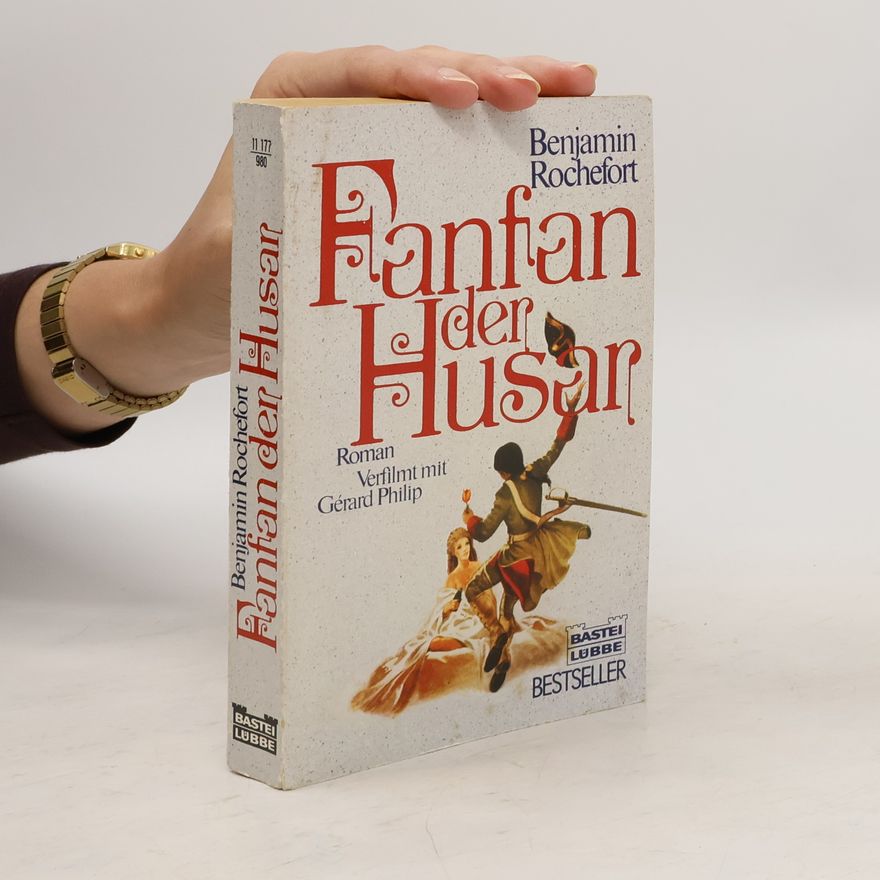 Benjamin Rochefort Fanfan der Husar.