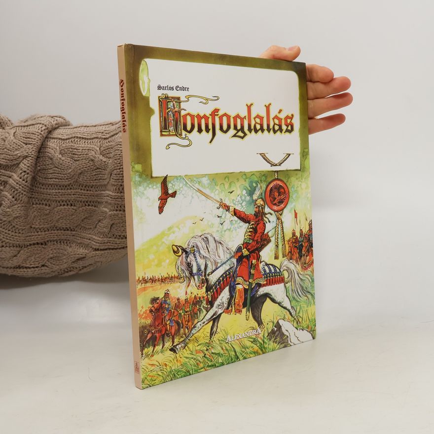 Sarlós Endre Honfoglalás