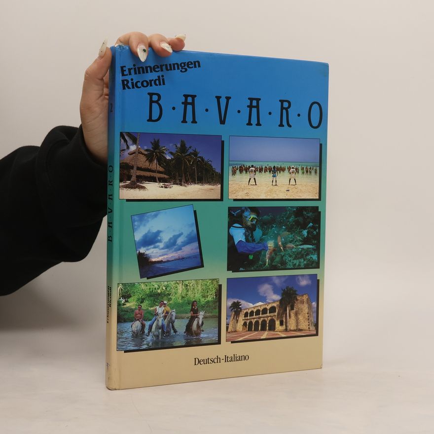 Kolektív autorov Erinnerungen Ricordi Bavaro