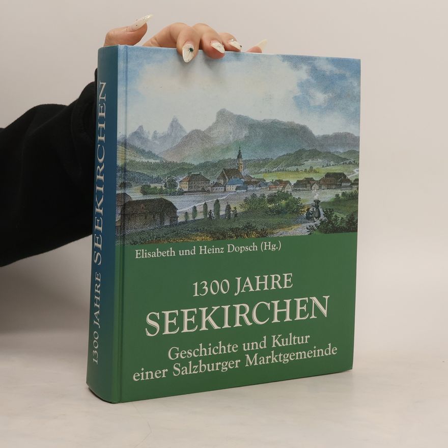 Elisabeth Dopsch 1300 Jahre Seekirchen