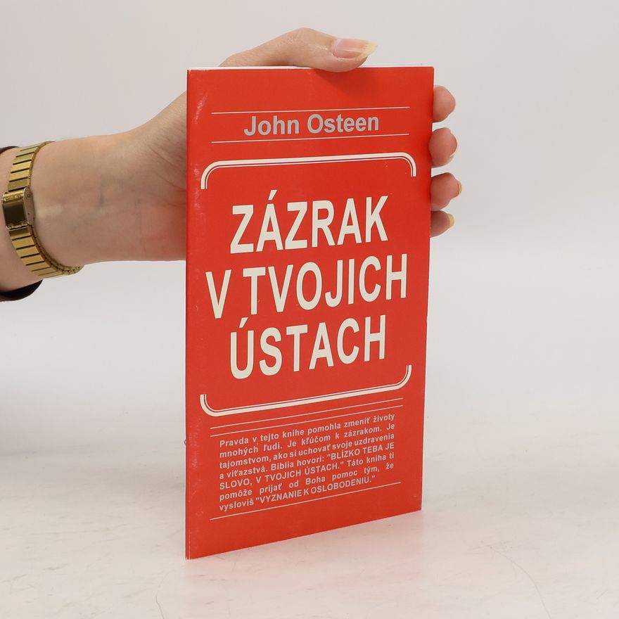 John Osteen Zázrak v tvojich ústach
