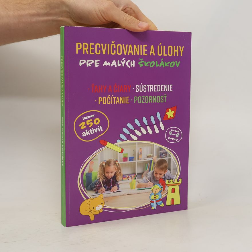 Autorenkollektiv Precvičovanie a úlohy pre malých školákov