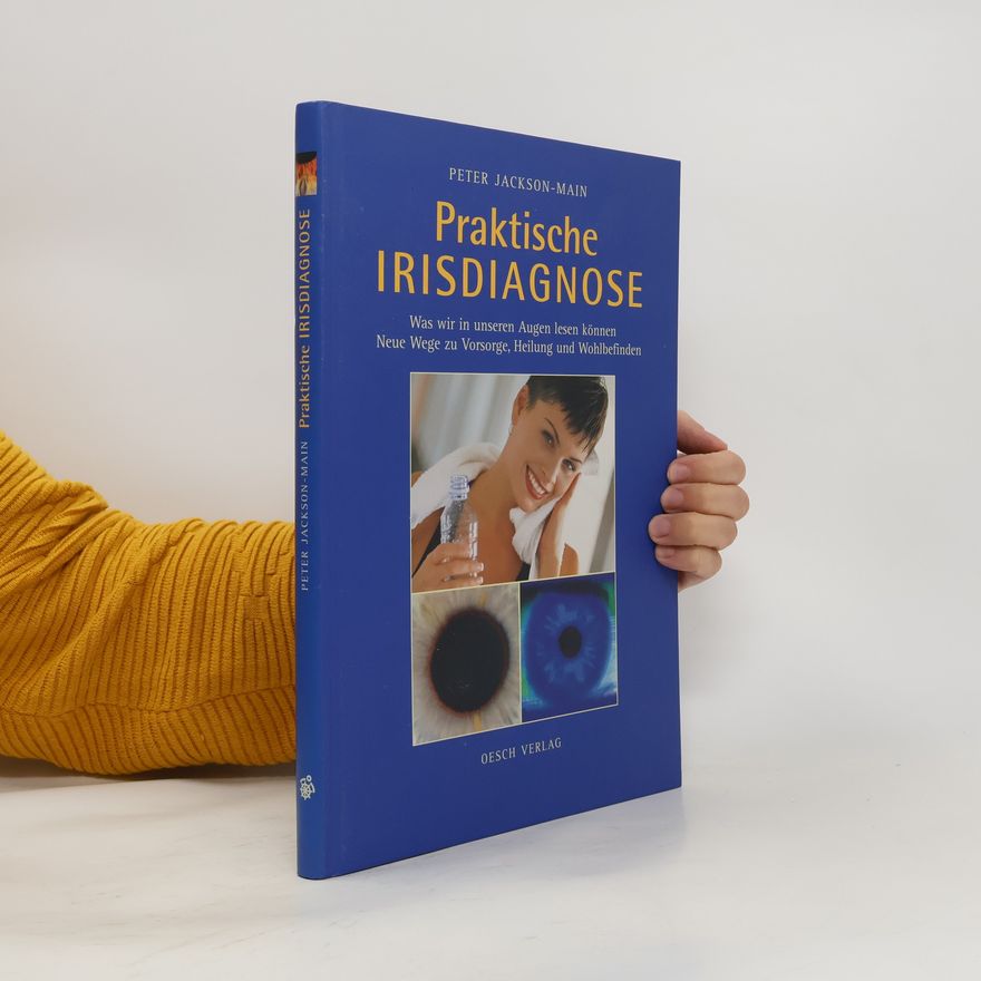 Peter Jackson-Main Praktische Irisdiagnose