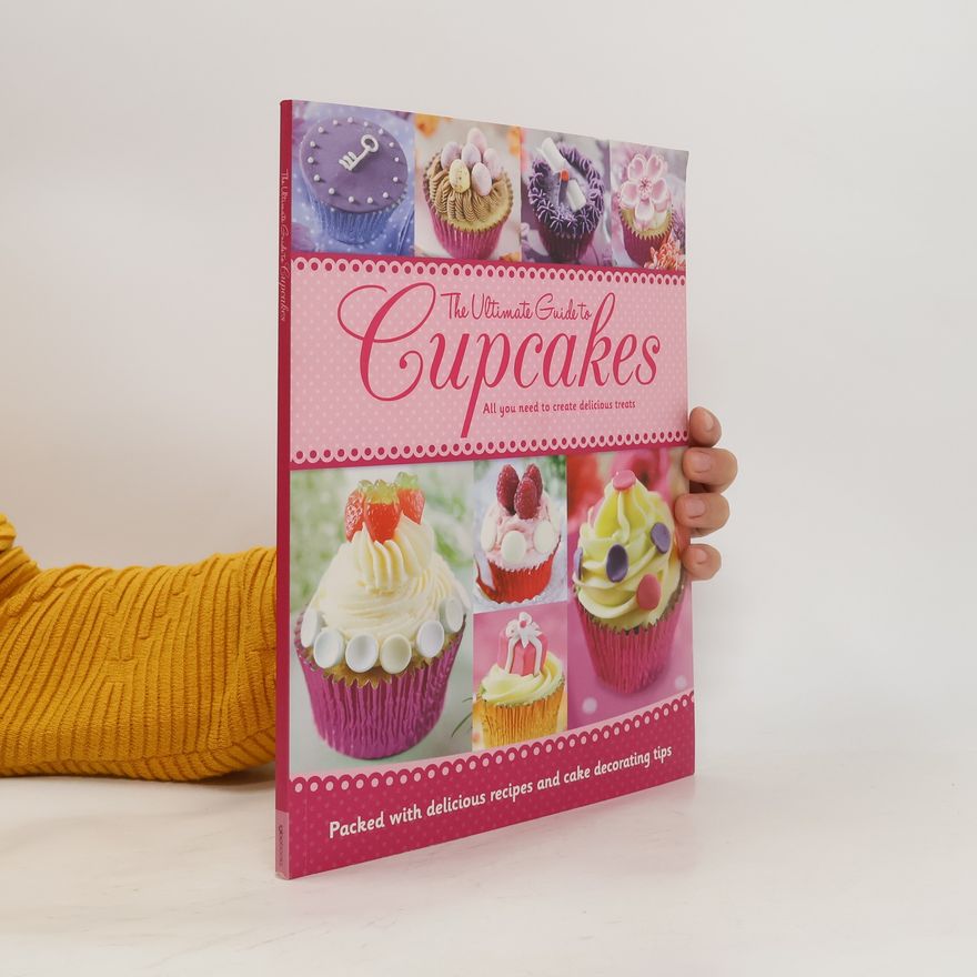Various authors The Ultimate Guide to Cupcakes