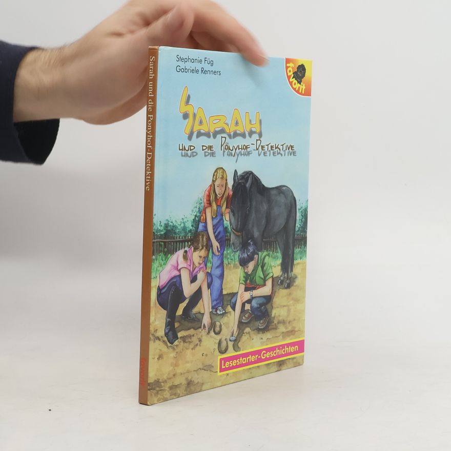 Stephanie Füg Sarah und die Ponyhof-Detektive