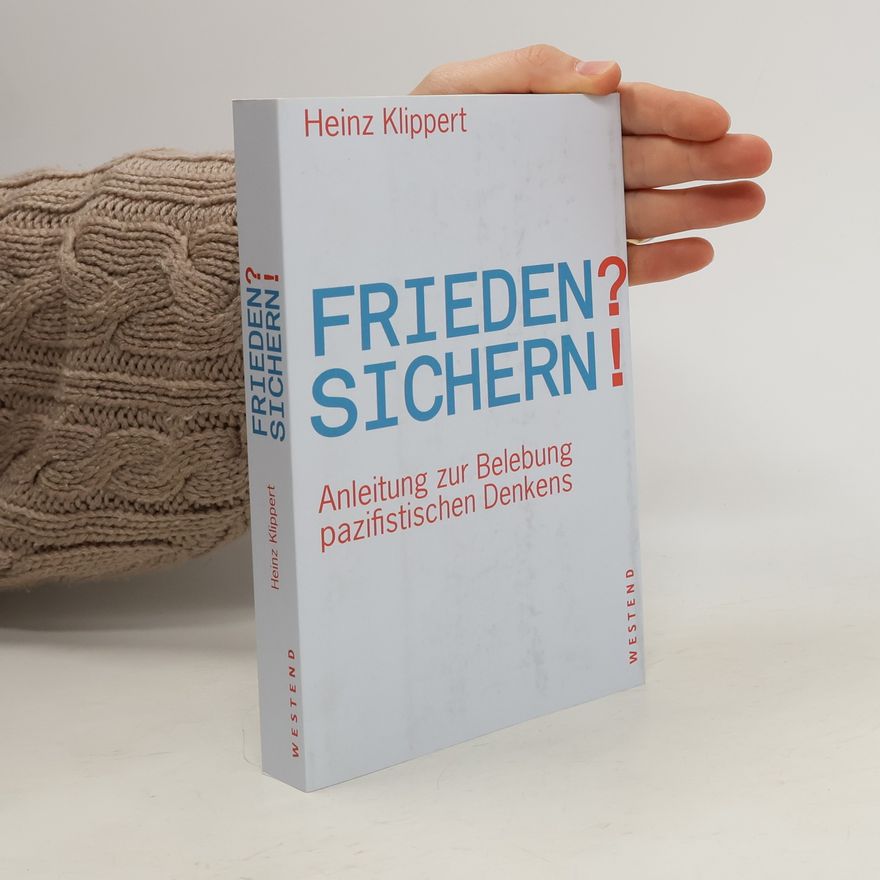 Heinz Klippert Frieden? Sichern!