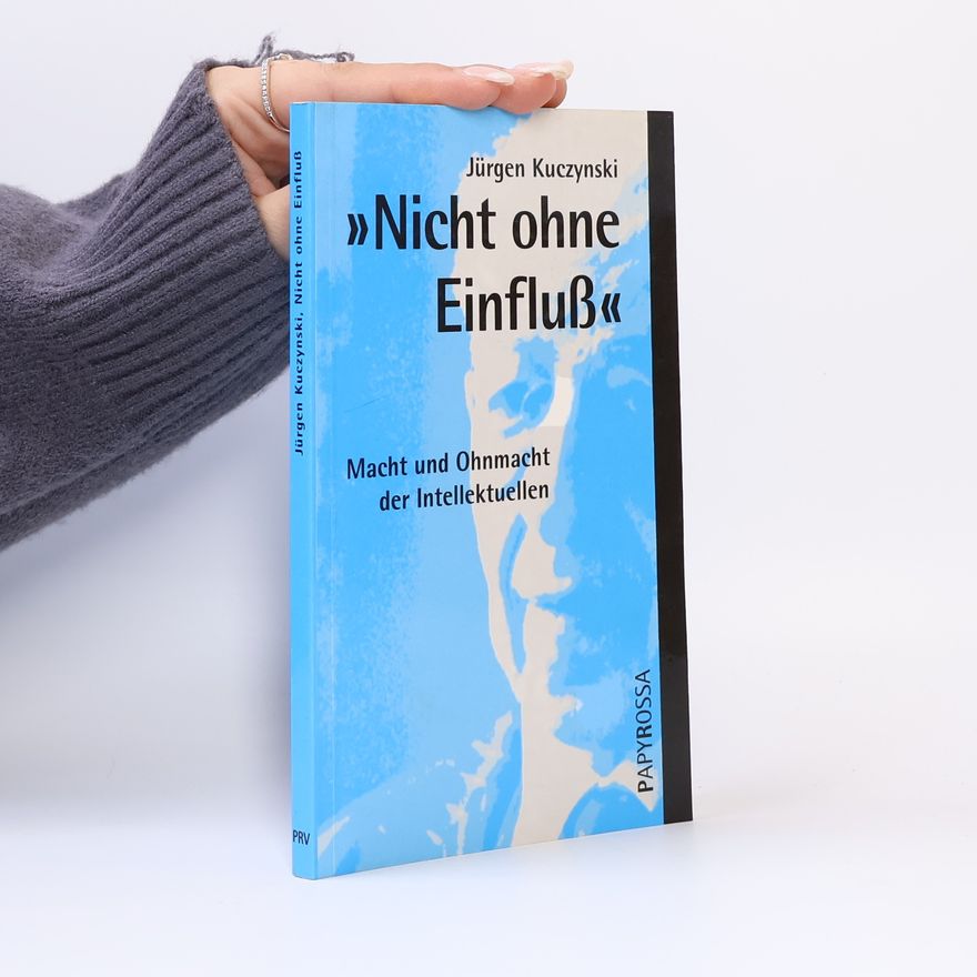 Jürgen Kuczynski "Nicht ohne Einfluss"