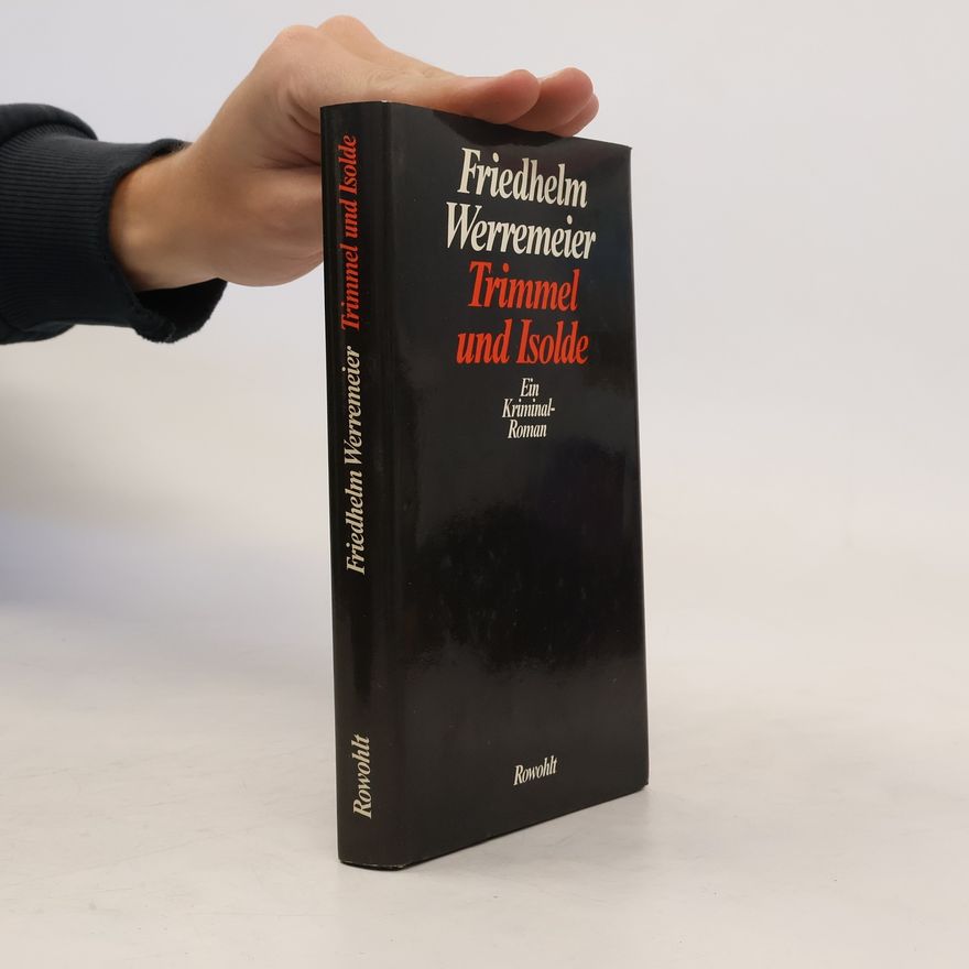 Friedhelm Werremeier Trimmel und Isolde