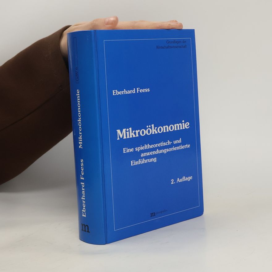 Eberhard Feess Mikroökonomie