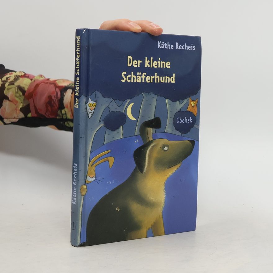 Käthe Recheis Der kleine Schäferhund