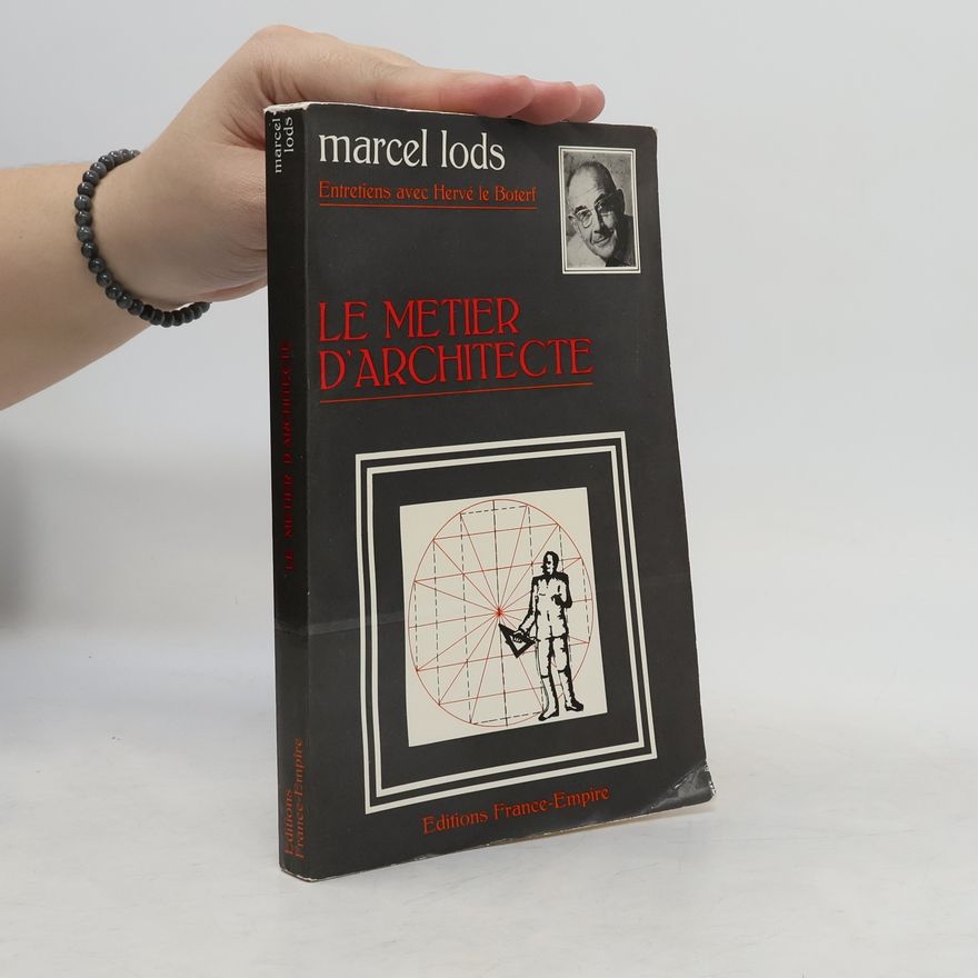 Marcel Lods Le Métier d'architecte