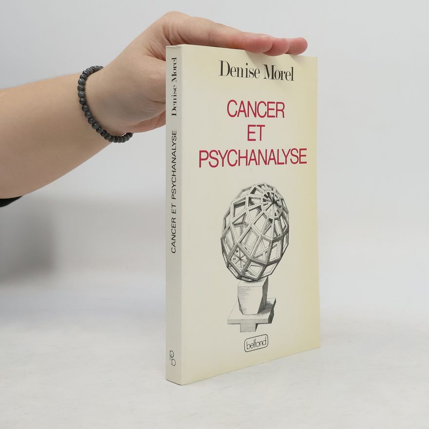 Denise Moreland Cancer et psychanalyse
