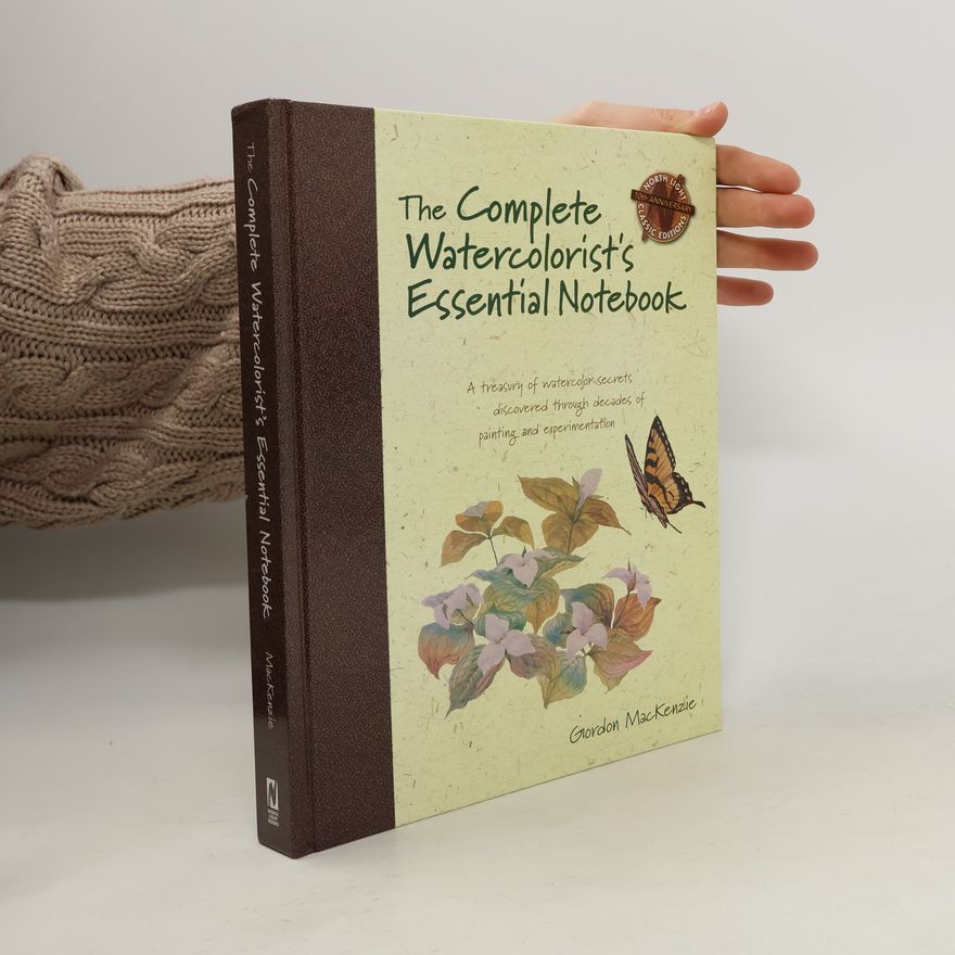 Gordon MacKenzie The Complete Watercolorist's Essential Notebook