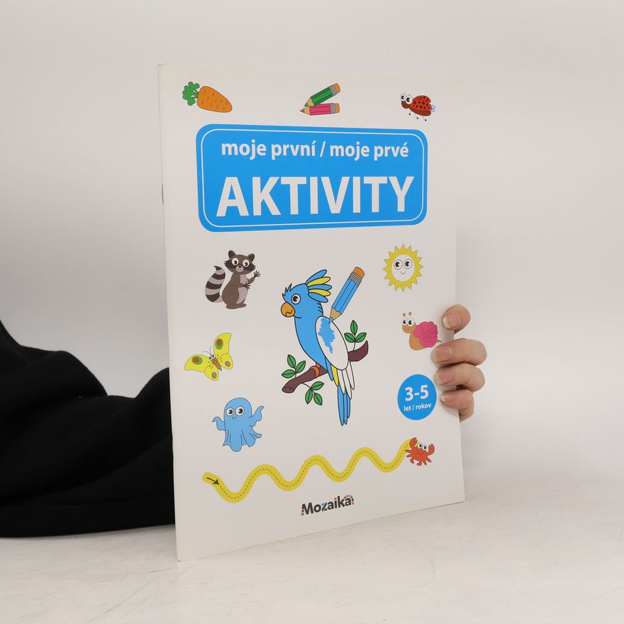 Kolektiv autorů Moje první moje prvé aktivity
