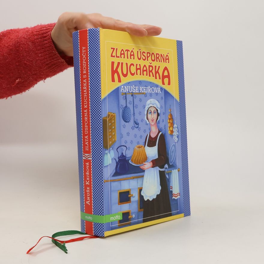 Anuše Kejřová Zlatá úsporná kuchařka