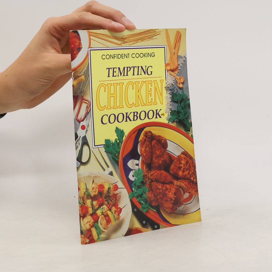 Autorenkollektiv Tempting chicken cookbook