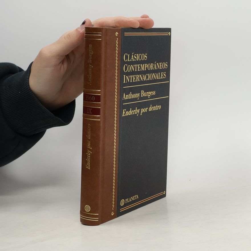 Anthony Burgess Clásicos Contemporáneos Internacionales - 9: Enderby por dentro