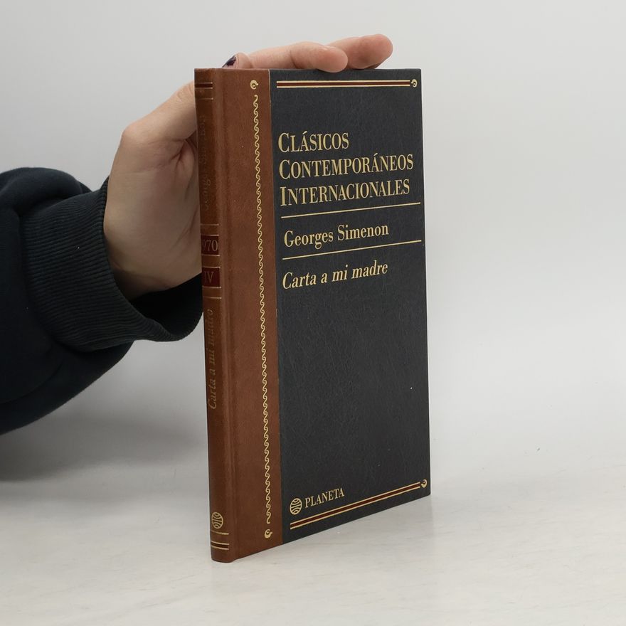 Georges Simenon Clásicos Contemporáneos Internacionales - 4: Carta a mi madre