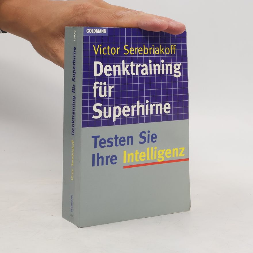Victor Serebriakoff Denktraining für Superhirne