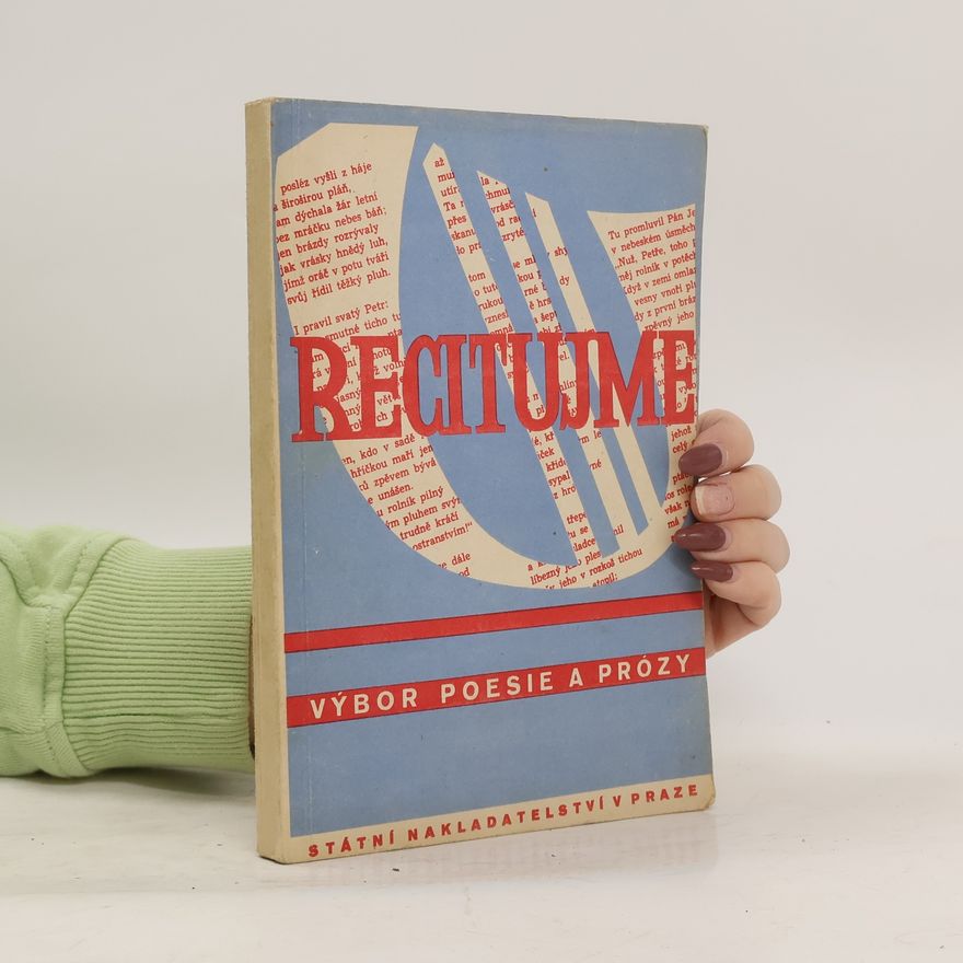 Various authors Recitujme : Výbor poesie a prózy k přednášení na školách II. stupně