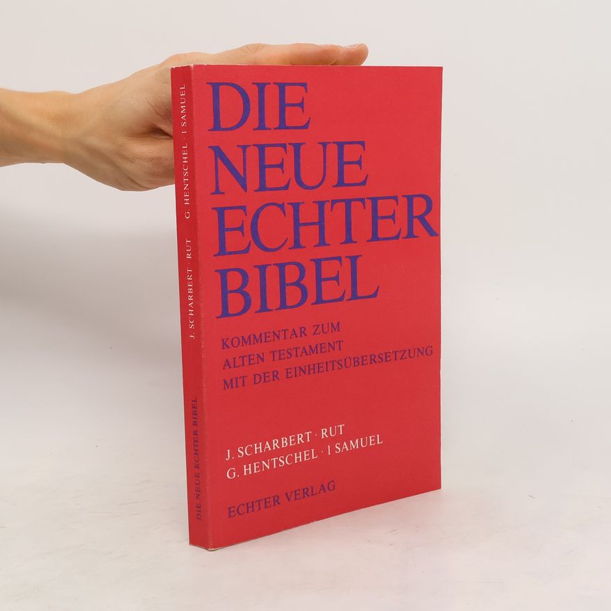Josef G Plöger Die Neue Echter-Bibel. Kommentar / Kommentar zum Alten Testament mit Einheitsübersetzung / Rut /1 Samuel: LFG 33