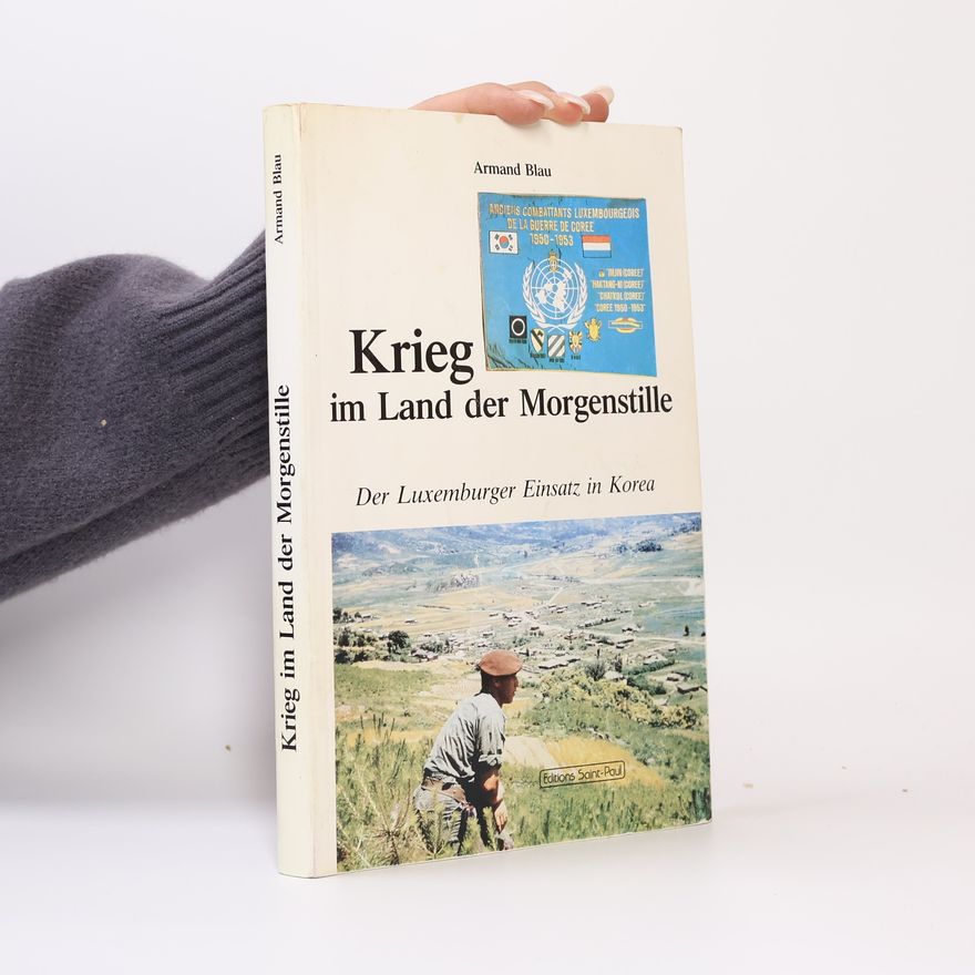Armand Blau Krieg im Land der Morgenstille