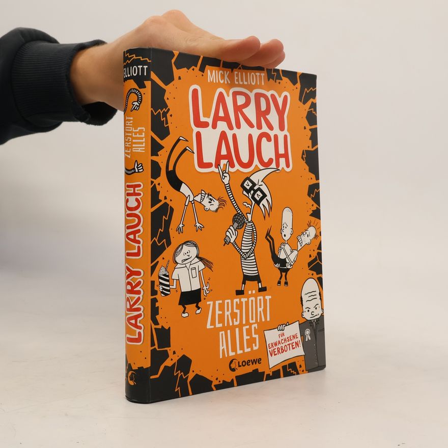Mick Elliott Larry Lauch zerstört alles