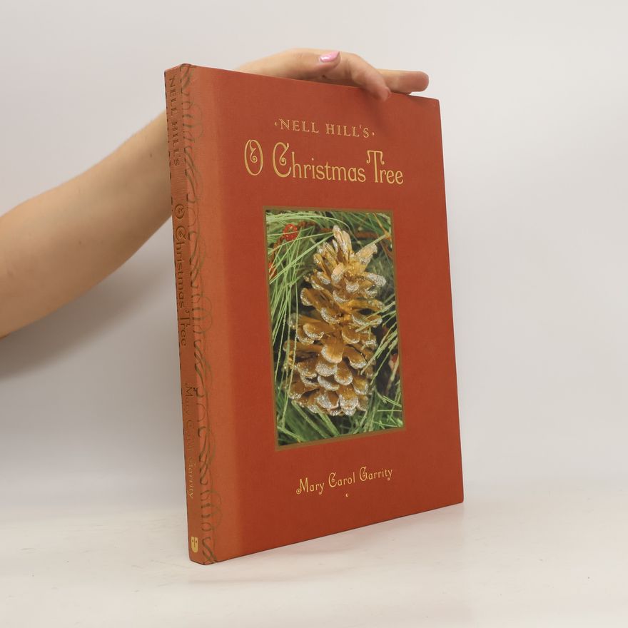 Mary Carol Garrity Nell Hill's O Christmas Tree