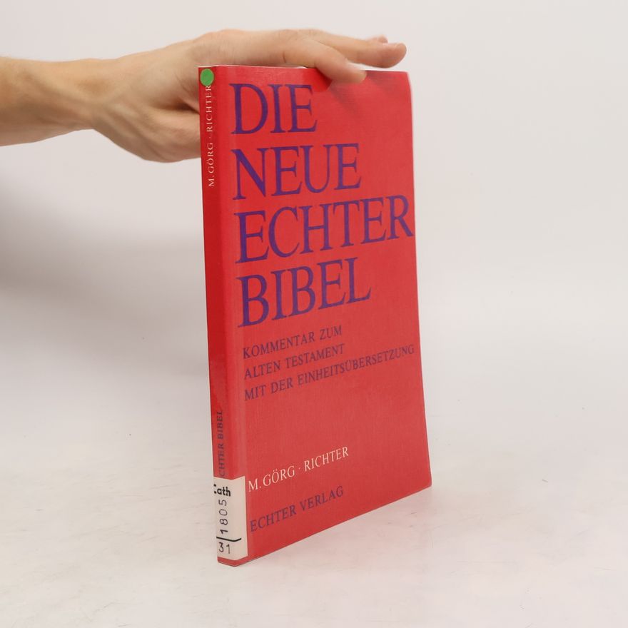 Manfred Görg Die Neue Echter-Bibel. Altes Testament.: Die Neue Echter-Bibel. Kommentar / Kommentar zum Alten Testament mit Einheitsübersetzung / Richter: LFG 31