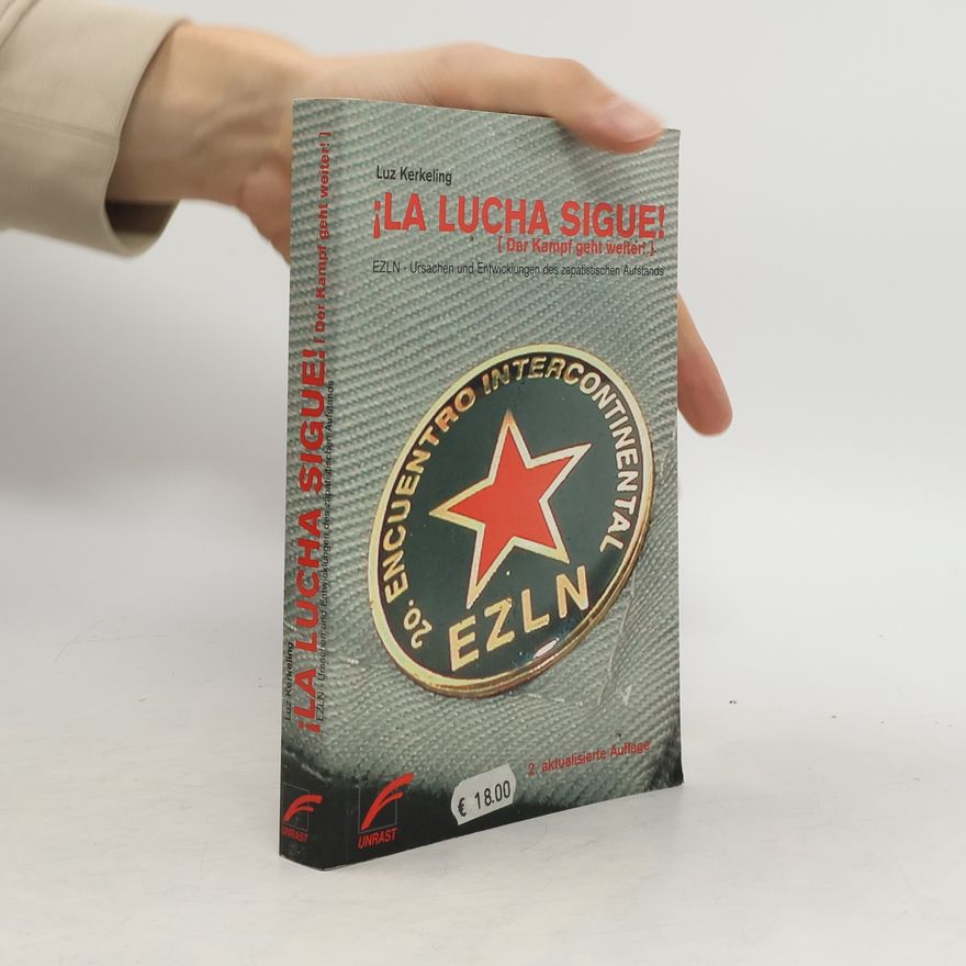Luz Kerkeling ¡La lucha sigue! - der Kampf geht weiter