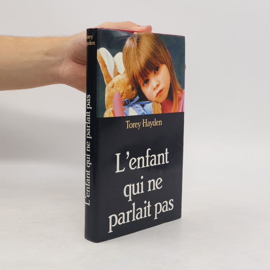 Torey Hayden L'enfant qui ne parlait pas