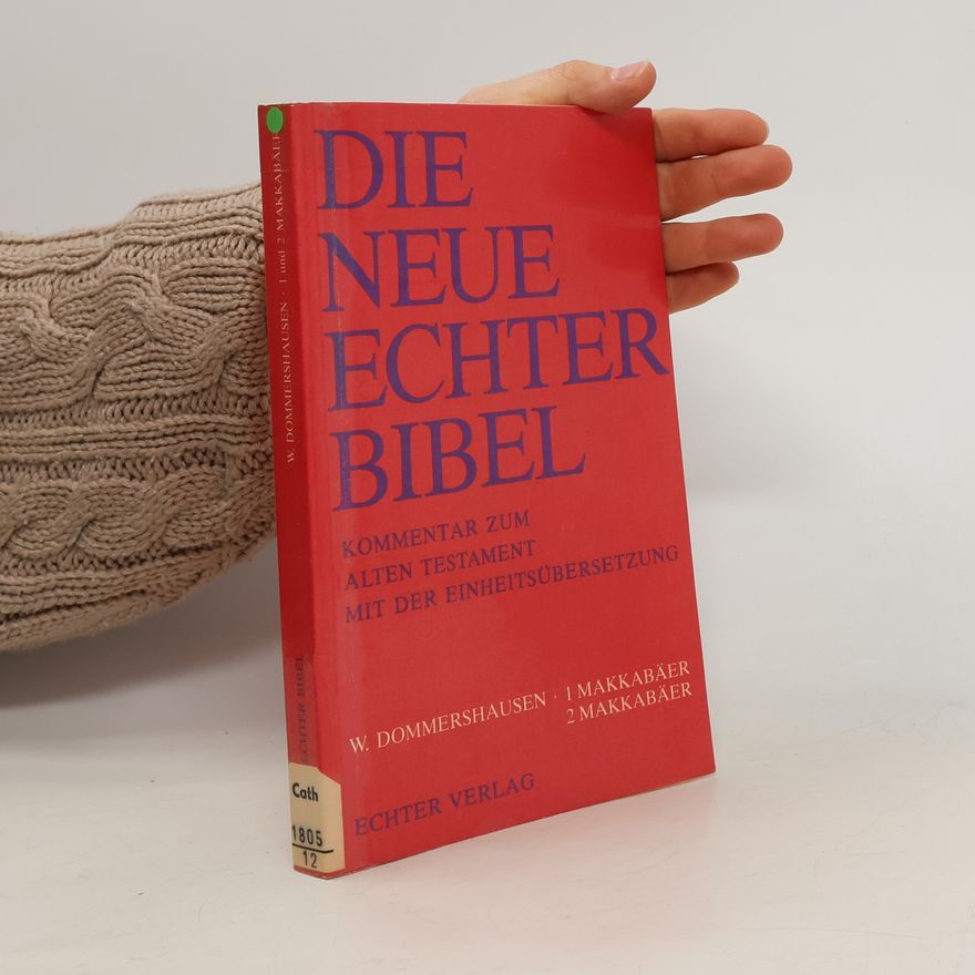 Werner Dommershausen Die neue Echter Bibel: 1 Makkabäer, 2 Makkabäer