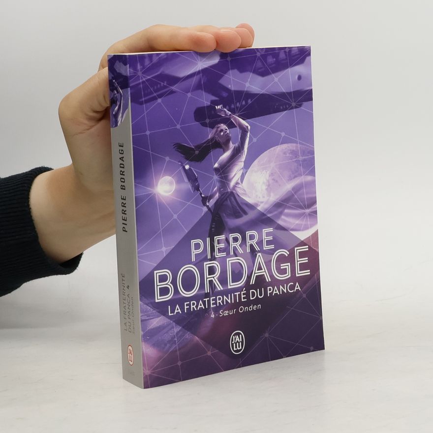 Pierre Bordage La Fraternité du Panca. Sœur Onden