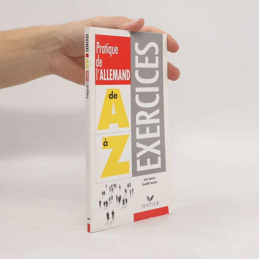Jean Janitza Pratique de l'allemand de A à Z