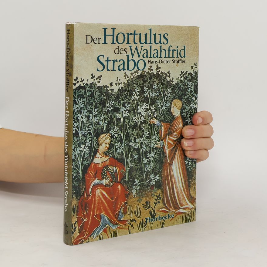 Hans Dieter Stoffler Der Hortulus des Walahfrid Strabo