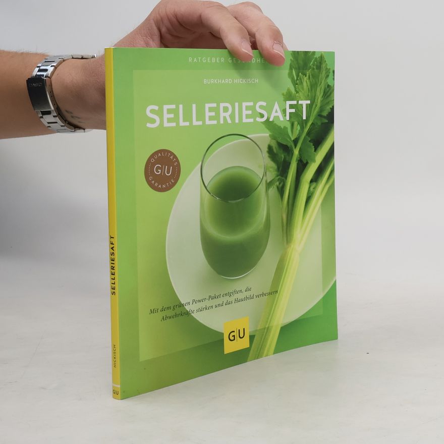 Burkhard Hickisch Selleriesaft