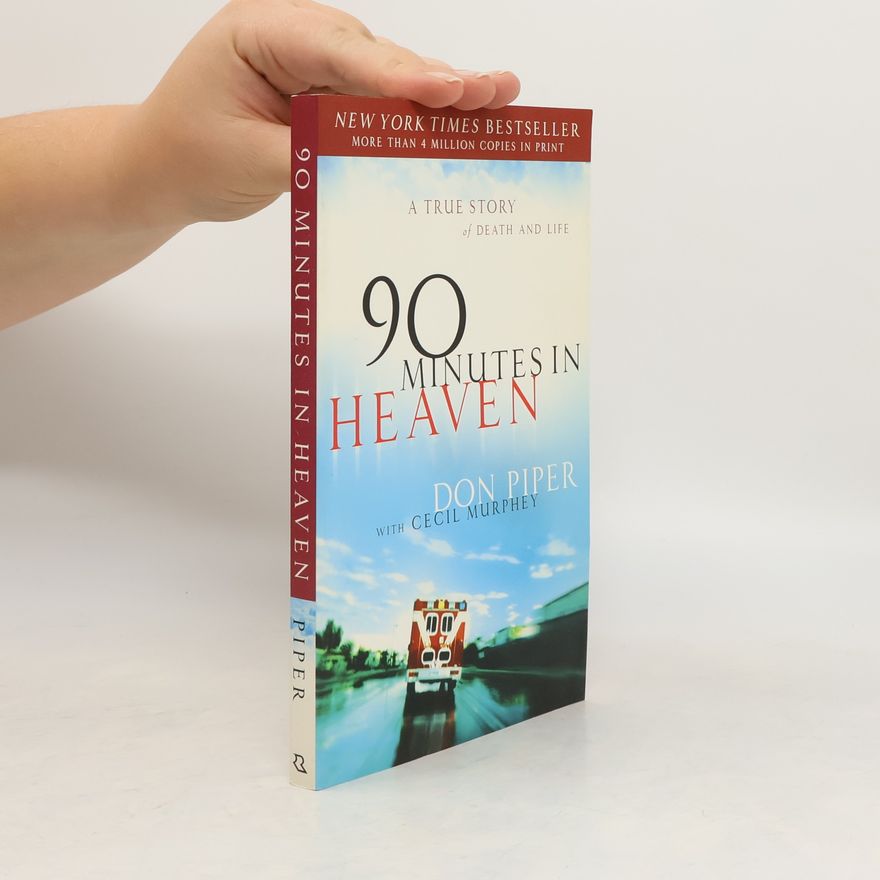 Don Piper 90 Minutes in Heaven
