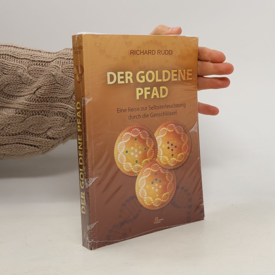 Richard Rudd Der goldene Pfad