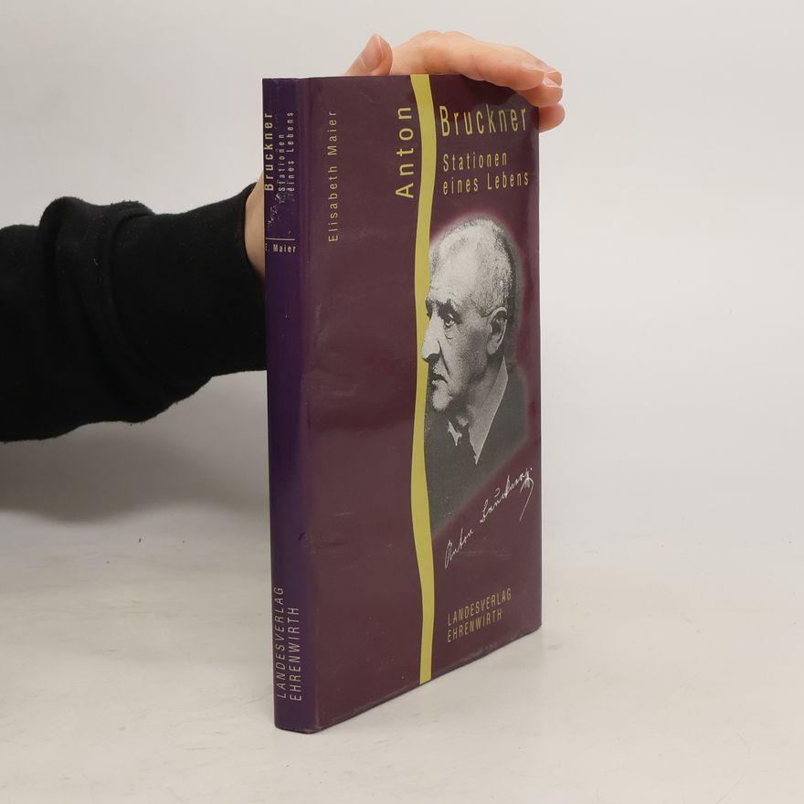 Elisabeth Maier Anton Bruckner