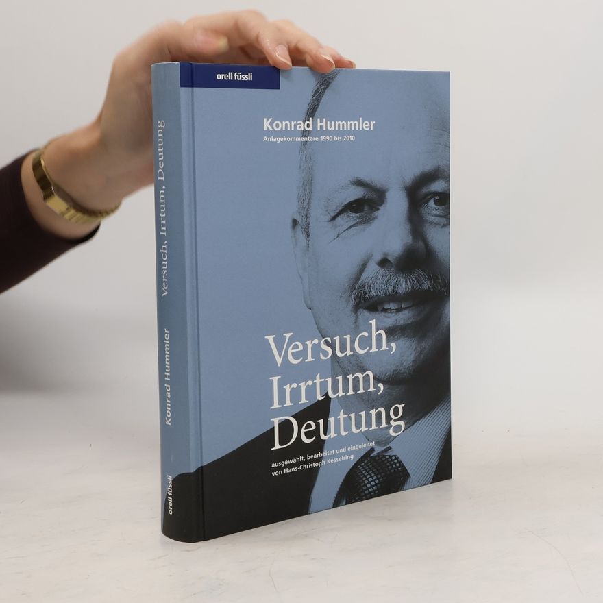 Konrad Hummler Versuch, Irrtum, Deutung