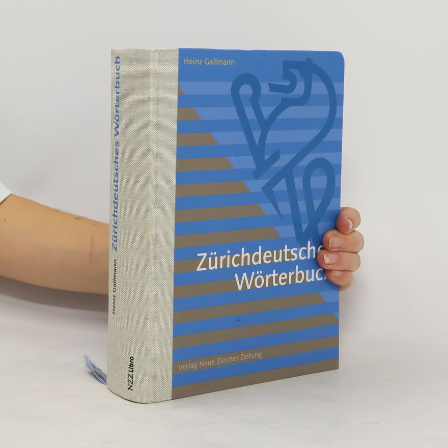 Heinz Gallmann Zürichdeutsches Wörterbuch