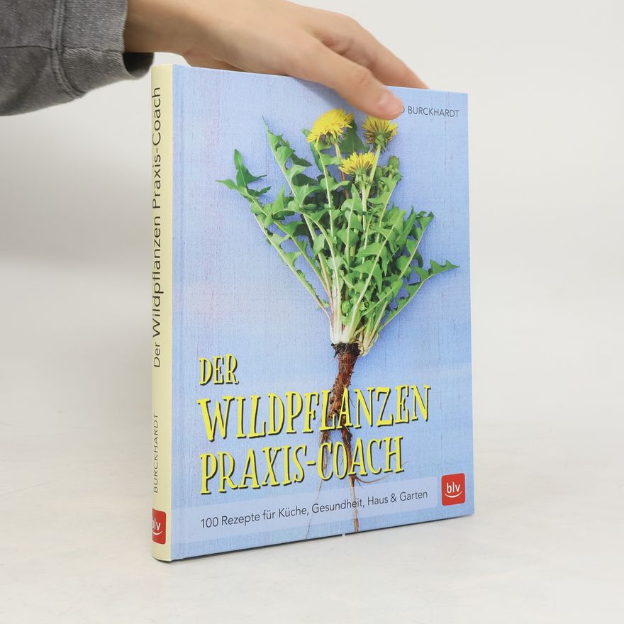 Coco Burckhardt Der Wildpflanzen Praxis-Coach