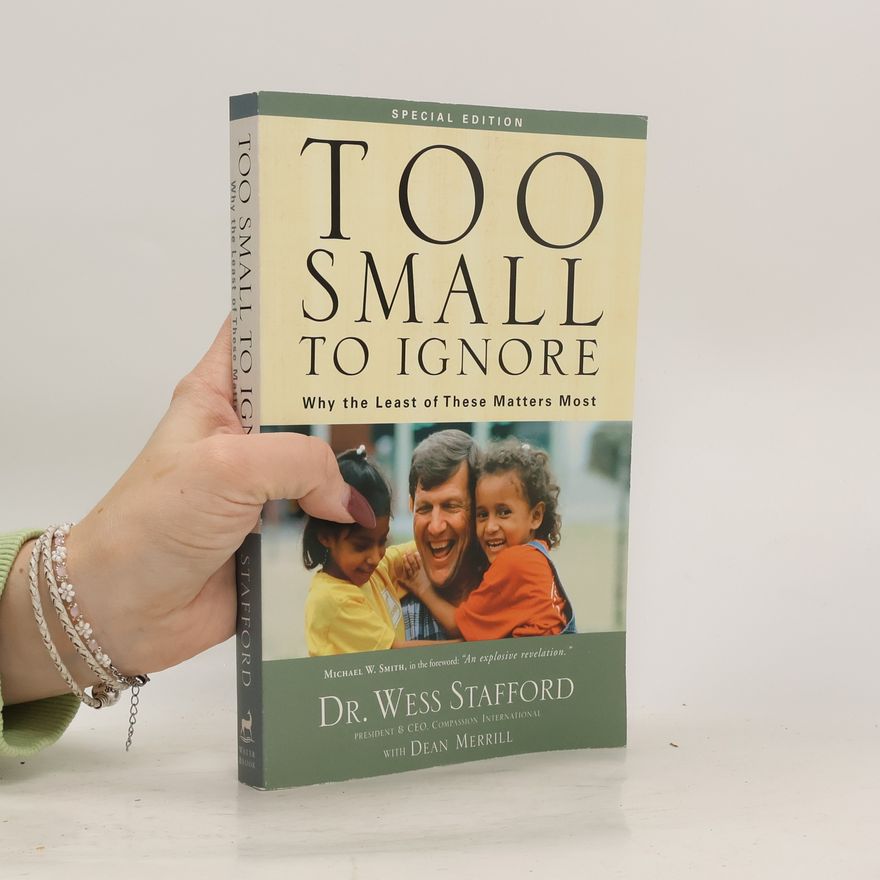 Wess Stafford Too Small to Ignore