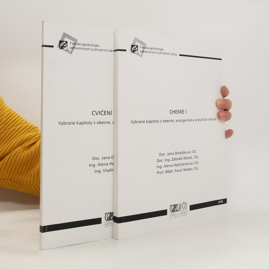 Pavel Mader Chemie I. : vybrané kapitoly z obecné, anorganické a analytické chemie + Cvičení z Chemie I.