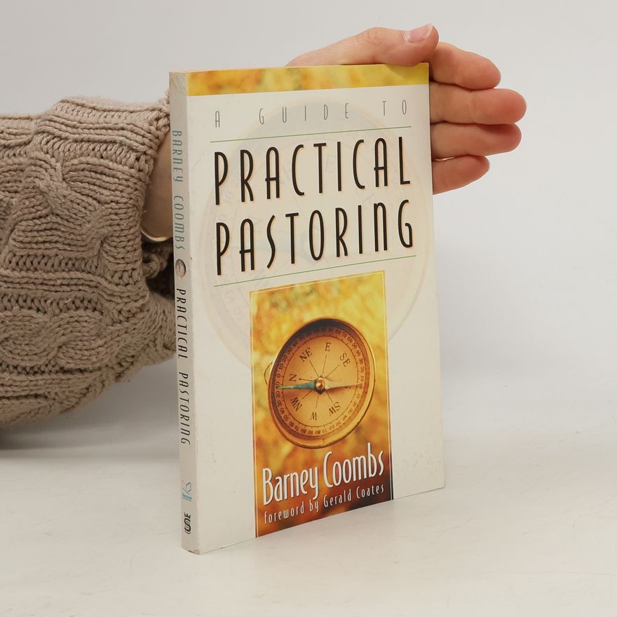 Barney Coombs A Guide to Practical Pastoring