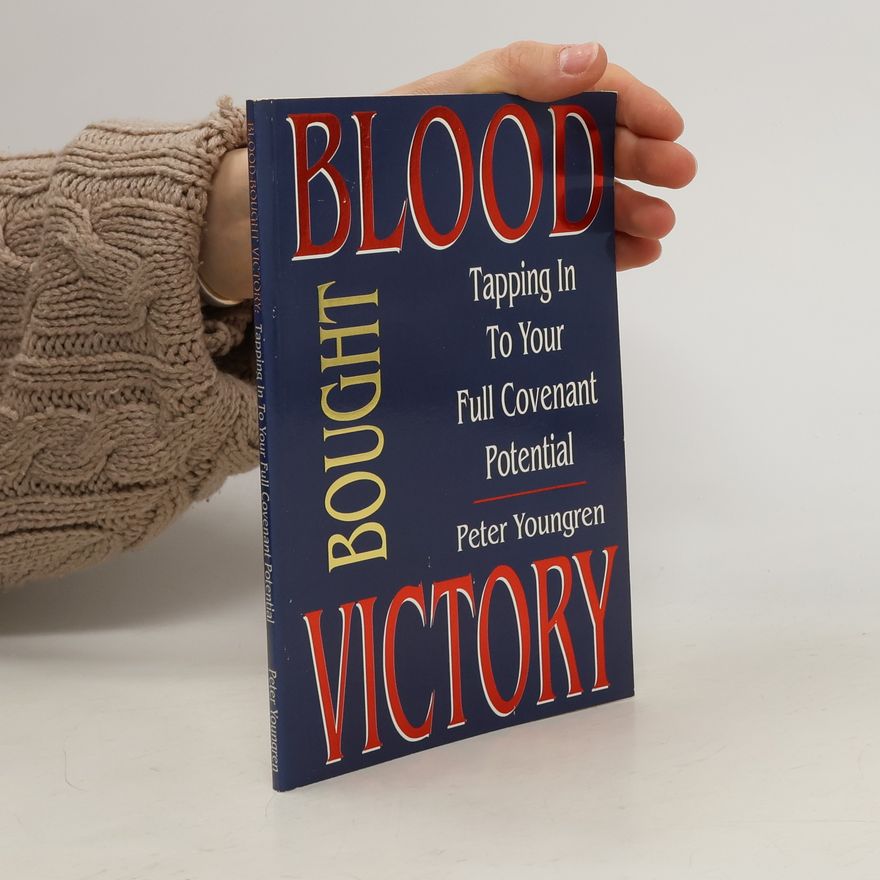 Peter Youngren Blood Bought Victory